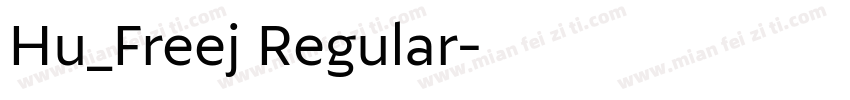 Hu_Freej Regular字体转换